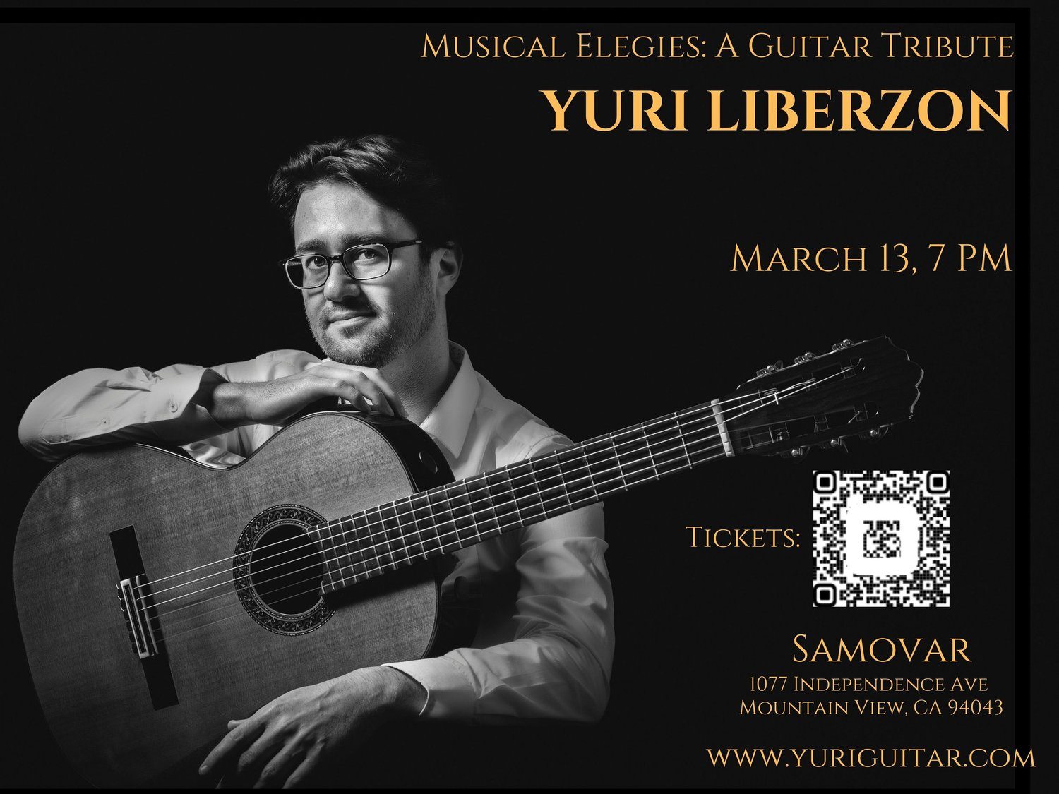 Concert flyer: “Musical Elegies: A Guitar Tribute” — Yuri Liberzon, March 13, 7 PM, Samovar, 1077 Independence Ave, Mountain View, CA.